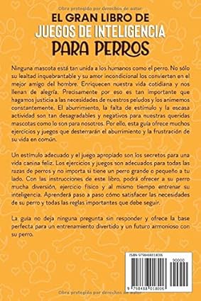EL GRAN LIBRO DE JUEGOS DE INTELIGENCIA PARA PERROS - Educación positiva para el alma noble de tu compañero